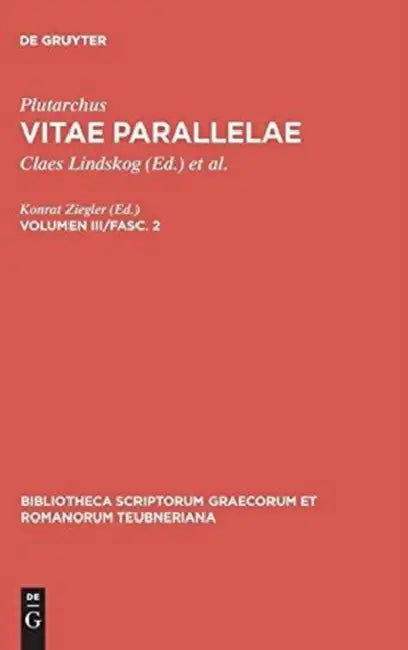 Vitae Parallelae: Volumen III/Fasc. 2 by Plutarchus, Konrat Ziegler