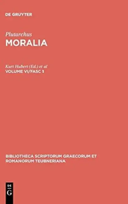 Moralia: Volume VI/Fasc 1 by Plutarchus, Kurt Hubert, Hans Drexler
