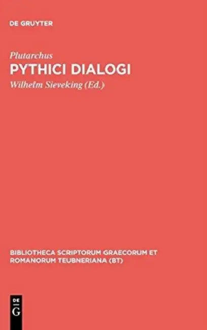 Pythici Dialogi by Plutarchus, Wilhelm Sieveking, Hans Gärtner