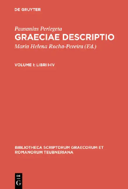 Libri I-IV by Pausanias Periegeta, Maria Helena Rocha-Pereira