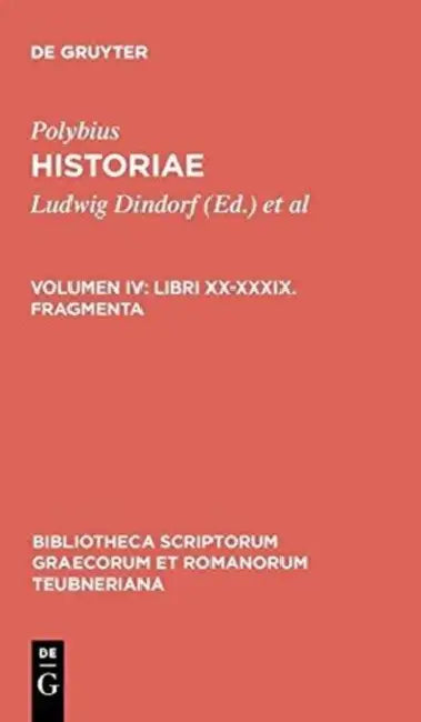 Libri XX-XXXIX. Fragmenta by Polybius, Ludwig Dindorf, Theodor Büttner-Wobst