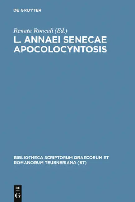 Apocolocyntosis by Lucius Annaeus Seneca, Renata Roncali
