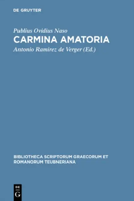 Carmina amatoria by Publius Ovidius Naso, Antonio Ramirez de Verger