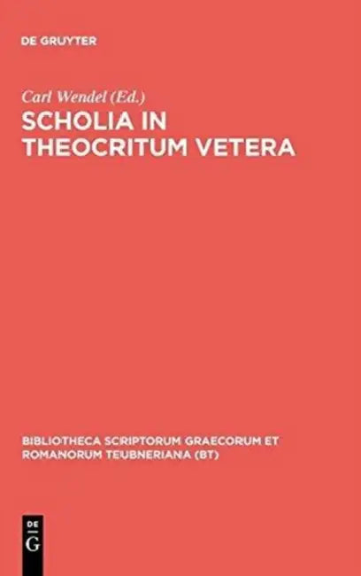 Scholia in Theocritum Vetera by Carl Wendel