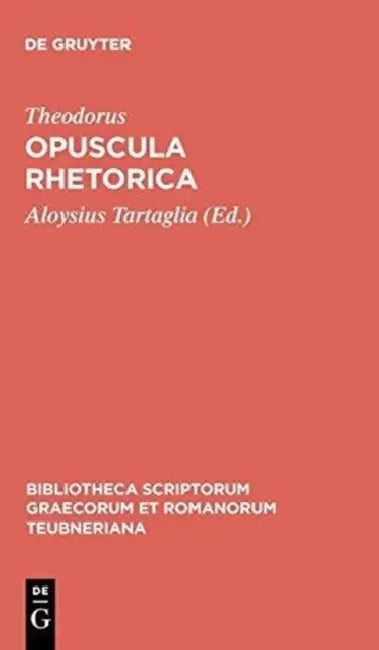 Opuscula rhetorica by Theodorus, Aloysius Tartaglia