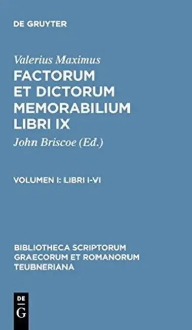 Libri I-VI by John Briscoe, Valerius Maximus