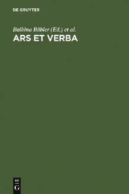 Ars et Verba by Balbina Bäbler, Heinz-Günther Nesselrath