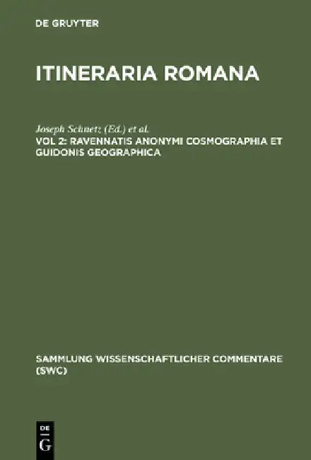 Ravennatis Anonymi cosmographia et Guidonis geographica by Joseph Schnetz, Marianne Zumschlinge
