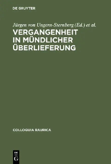 Vergangenheit in mündlicher Überlieferung by Jürgen Von Ungern-Sternberg, Hansjörg Reinau, Deborah Boedeker