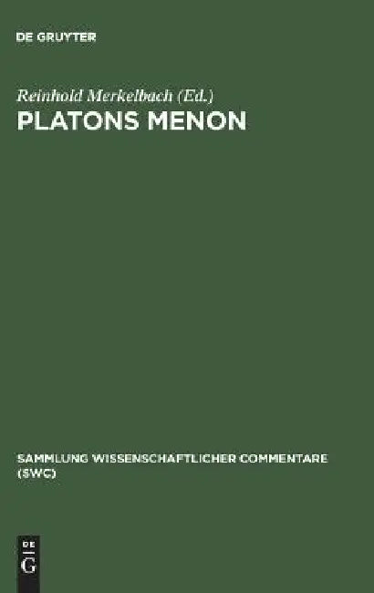 Platons Menon by Reinhold Merkelbach, Reinhold Merkelbach
