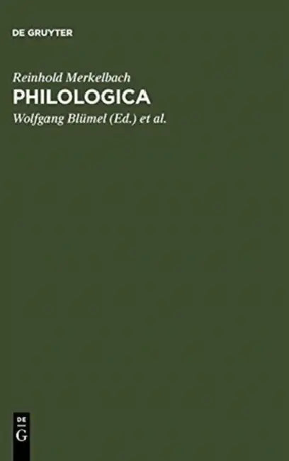 Philologica: Ausgewählte Kleine Schriften by Reinhold Merkelbach, Wolfgang Blümel, Helmut Engelmann