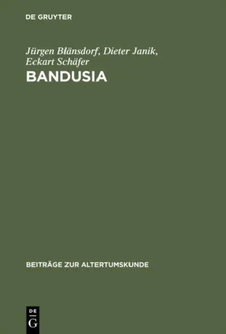 Bandusia: Quelle Und Brunnen in Der Lateinischen, Italienischen, Französischen Und Deutschen Dichtung Der Renaissance by Jürgen Blänsdorf, Dieter Janik, Eckart Schäfer