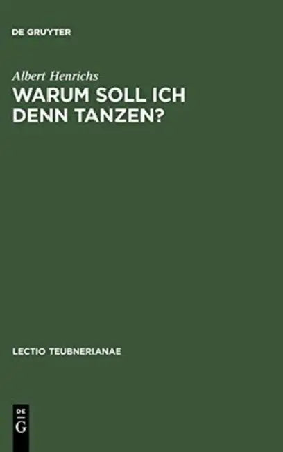 Warum soll ich denn tanzen? by Albert Henrichs