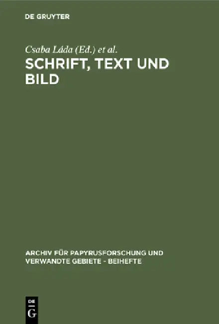 Schrift, Text und Bild by Csaba Láda, Cornelia Römer, Péter Agocs