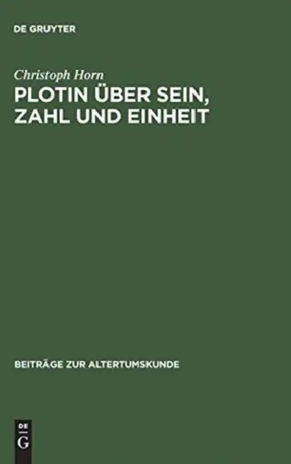Plotin über Sein, Zahl und Einheit by Christoph Horn