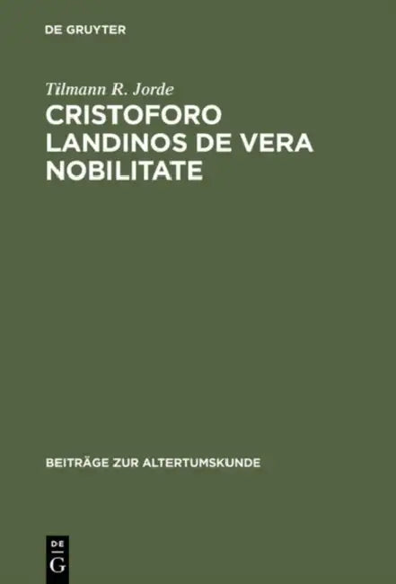 Cristoforo Landinos De vera nobilitate by Tilmann R. Jorde