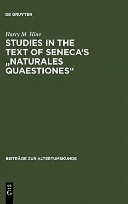 Studies in the Text of Seneca's Naturales Quaestiones by Harry M. Hine