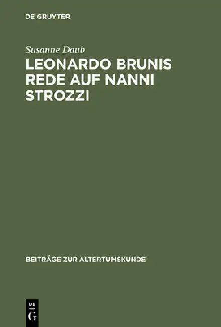 Leonardo Brunis Rede auf Nanni Strozzi by Susanne Daub