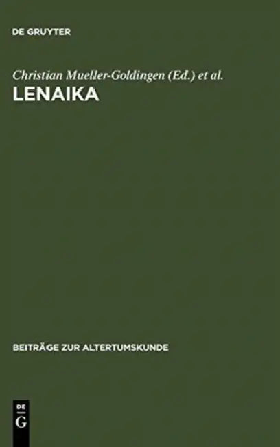 Lenaika: Festschrift Für Carl Werner Müller Zum 65. Geburtstag Am 28. Januar 1996 by Christian Mueller-Goldingen, Kurt Sier, Heike Becker