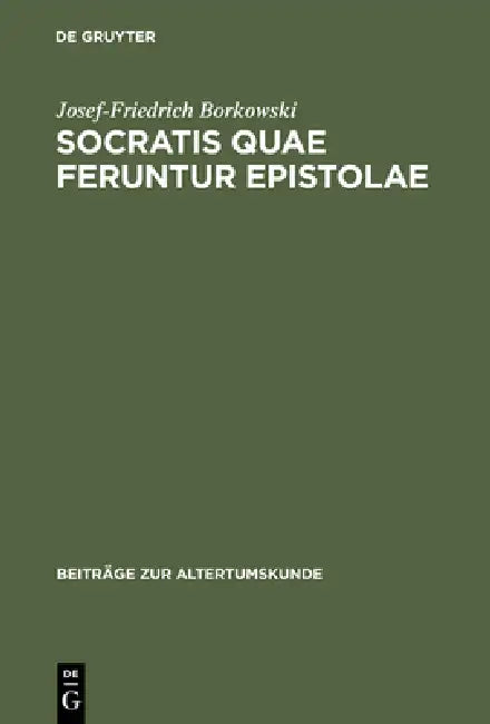 Socratis quae feruntur epistolae by Josef-Friedrich Borkowski