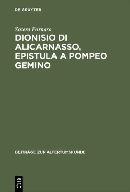 Dionisio di Alicarnasso, Epistula a Pompeo Gemino by Sotera Fornaro