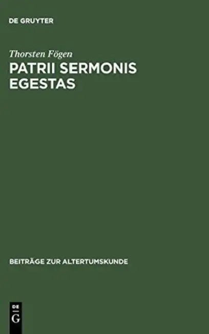 Patrii sermonis egestas by Thorsten Fögen
