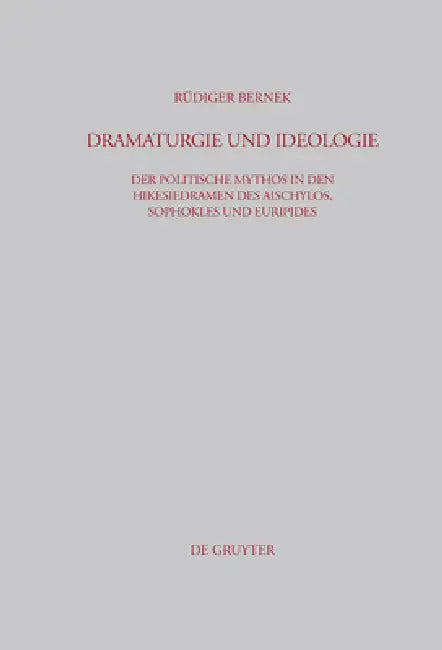 Dramaturgie und Ideologie by Rüdiger Bernek