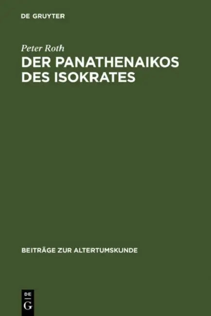 Der Panathenaikos des Isokrates by Peter Roth