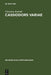 Cassiodors Variae. Literatur und Politik im ostgotischen Italien by Christina Kakridi