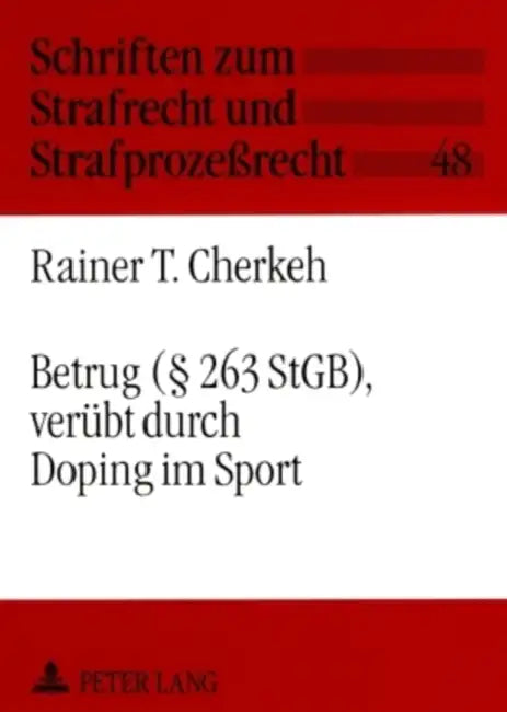 Betrug (§ 263 Stgb), Veruebt Durch Doping Im Sport by Manfred Maiwald, Rainer Tarek Cherkeh