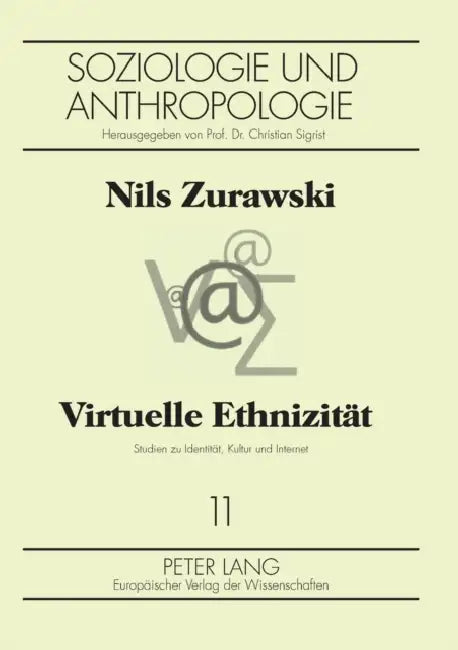 Virtuelle Ethnizitaet: Studien zu Identitaet, Kultur und Internet by Christian Sigrist, Nils Zurawski