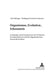 Organismus, Evolution, Erkenntnis: Grundzuege Und Konsequenzen Der Kritischen Evolutionstheorie Und Der Organismischen Konstruktionslehre by Karl Edlinger, Karl Edlinger, Wolfgang Friedrich Gutmann