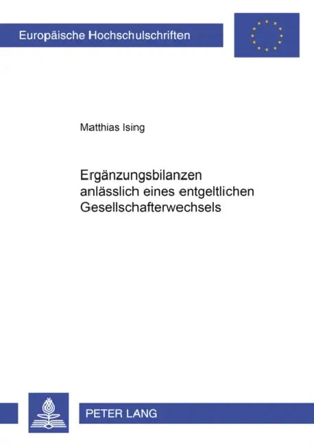 Ergaenzungsbilanzen Anlaesslich Eines Entgeltlichen Gesellschafterwechsels by Matthias Ising