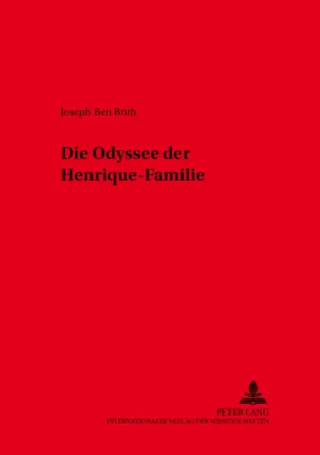 Die Odyssee Der Henrique-Familie by Inge Hoffmann, Kai Fuhrmann, Joseph Ben Brith