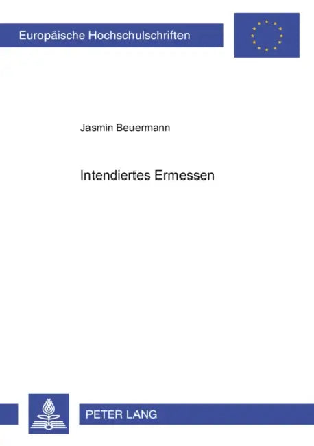 Intendiertes Ermessen by Jasmin Beuermann