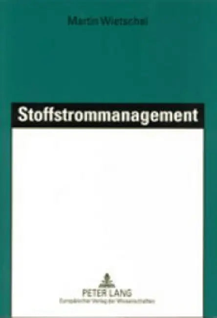 Stoffstrommanagement by Martin Wietschel