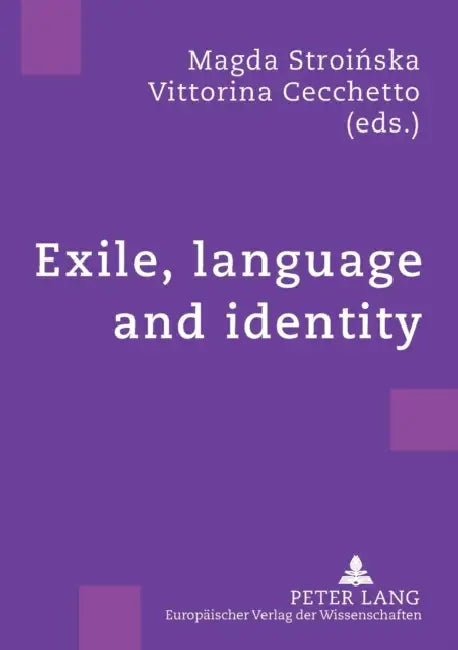 Exile, language and identity by Magda Stroinska, Vittorina Cecchetto