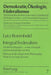 Integral Federalism: Model for Europe - A Way Towards a Personal Group Society- Historical Development, Philosophy, State, Economy, Society by Lutz Roemheld, Lutz Roemheld
