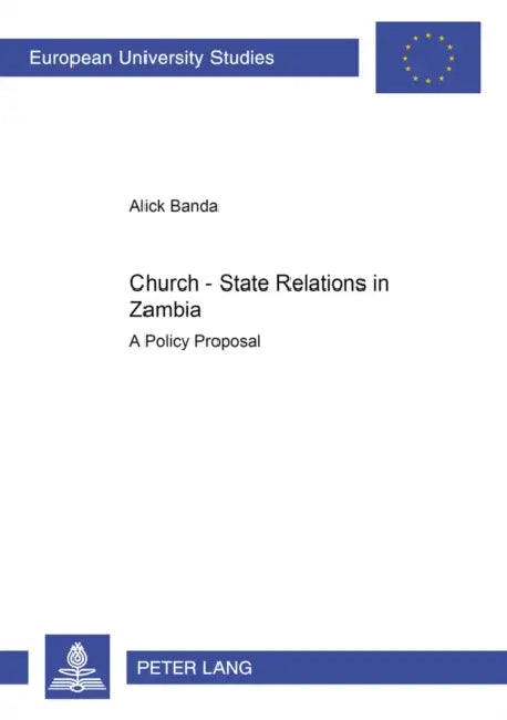 Church-State Relations in Zambia: A Policy Proposal by Alick Banda