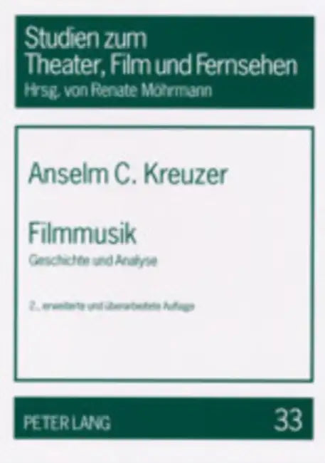 Filmmusik: Geschichte Und Analyse by Renate Möhrmann, Anselm Kreuzer