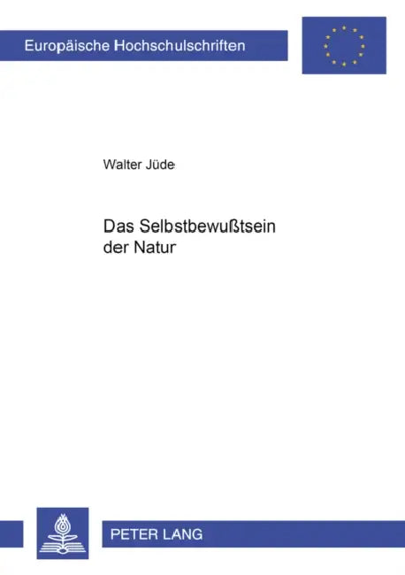 Das Selbstbewußtsein Der Natur by Walter Jüde
