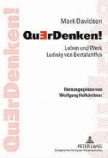 QuErDenken!: Leben und Werk Ludwig von Bertalanffys by Wolfgang Hofkirchner