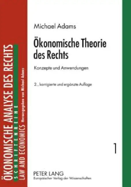 Oekonomische Theorie des Rechts: Konzepte und Anwendungen by Michael Adams, Michael Adams