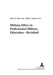 Military Ethics in Professional Military Education - Revisited by Hermann Jung, Edwin R. Micewski, Hubert Annen