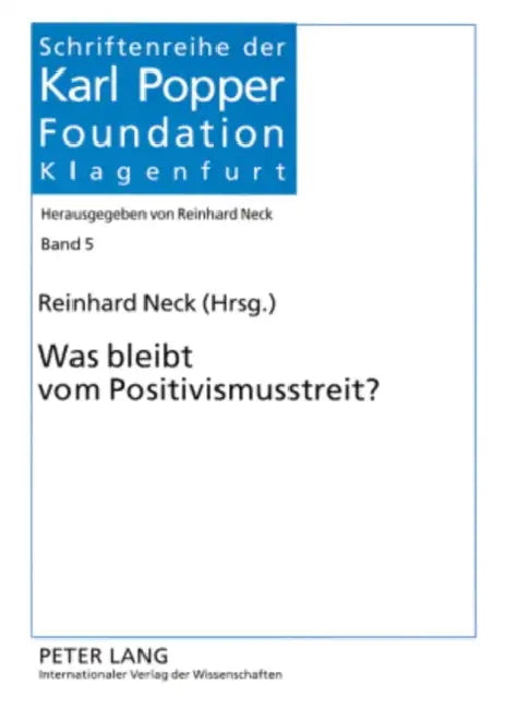 Was Bleibt Vom Positivismusstreit? by Reinhard Neck