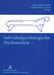 Individualpsychologische Psychoanalyse by Klaus-Jürgen Bruder, Almuth Bruder-Bezzel