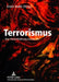 Terrorismus: Eine Herausforderung Unserer Zeit by Erwin Bader