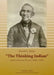 The Thinking Indian: Native American Writers, 1850s-1920s by Bernd C. Peyer
