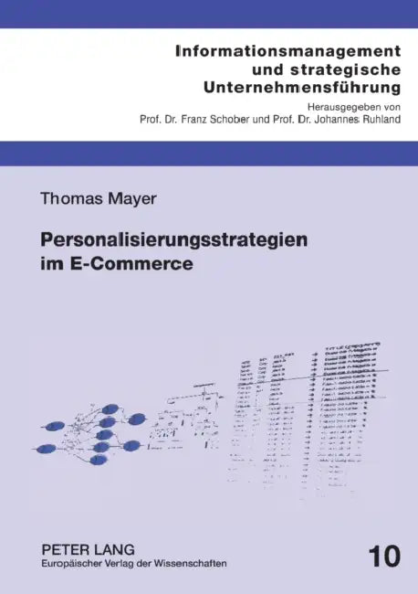 Personalisierungsstrategien im E-Commerce: Die Webloganalyse als Instrument der Personalisierung im Rahmen des eCRM by Franz Schober, Thomas Mayer