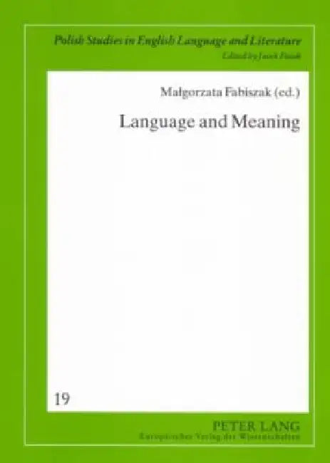 Language and Meaning: Cognitive and Functional Perspectives by Jacek Fisiak, Malgorzata Fabiszak
